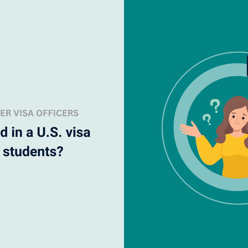 What is asked in a U.S. visa interview for students