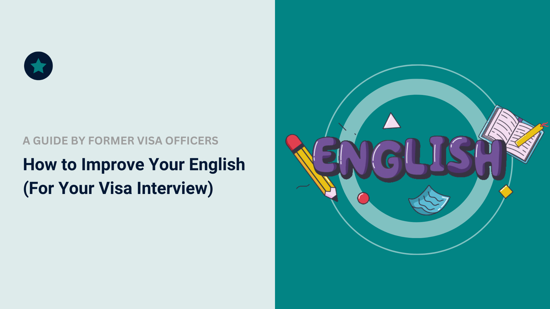How to Improve Your English (For Your Visa Interview)