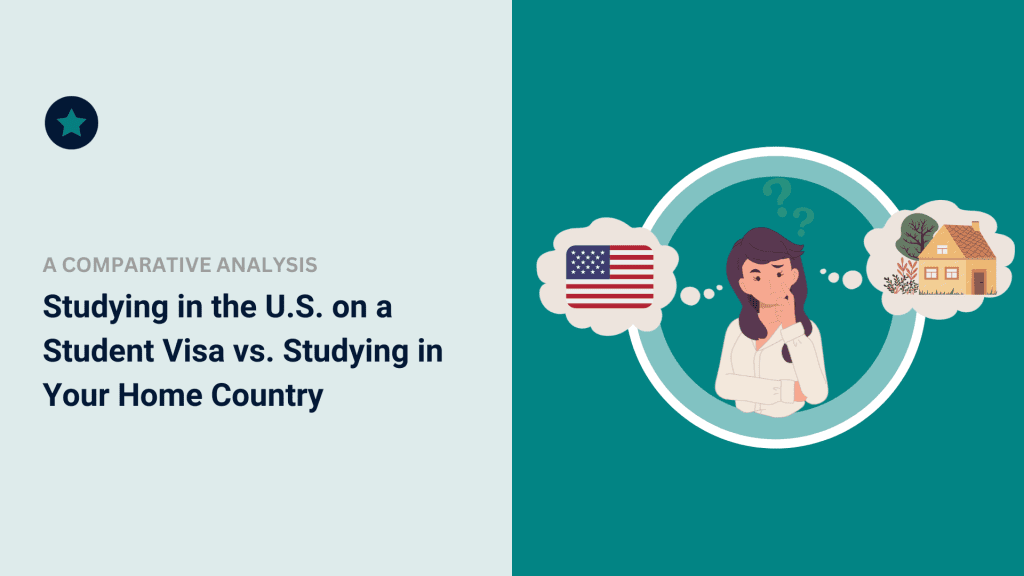 Studying in the U.S. on a Student Visa vs. Studying in Your Home Country