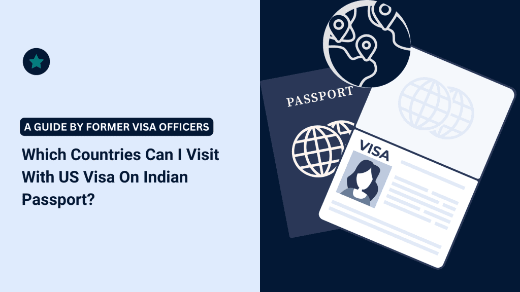 Which Countries Can I Visit With U.S. Visa On Indian Passport