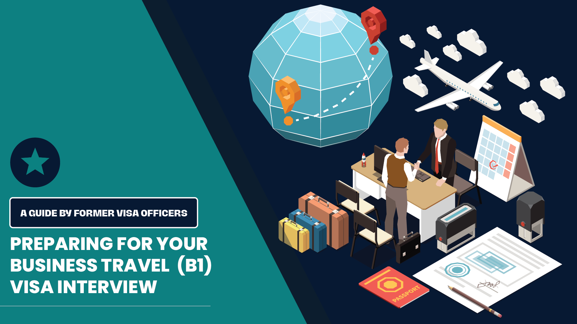 Preparing for your Business Travel (B1) Visa Interview