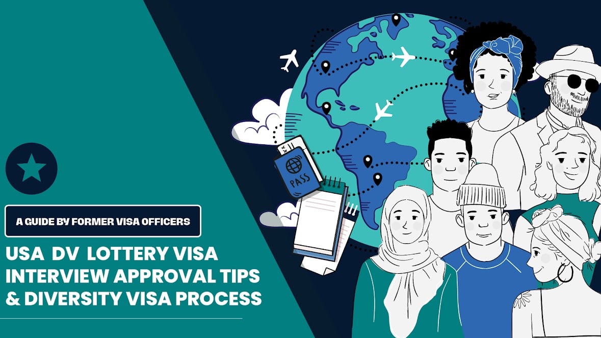 USA DV Lottery Visa Interview Approval Tips & Diversity Visa Process