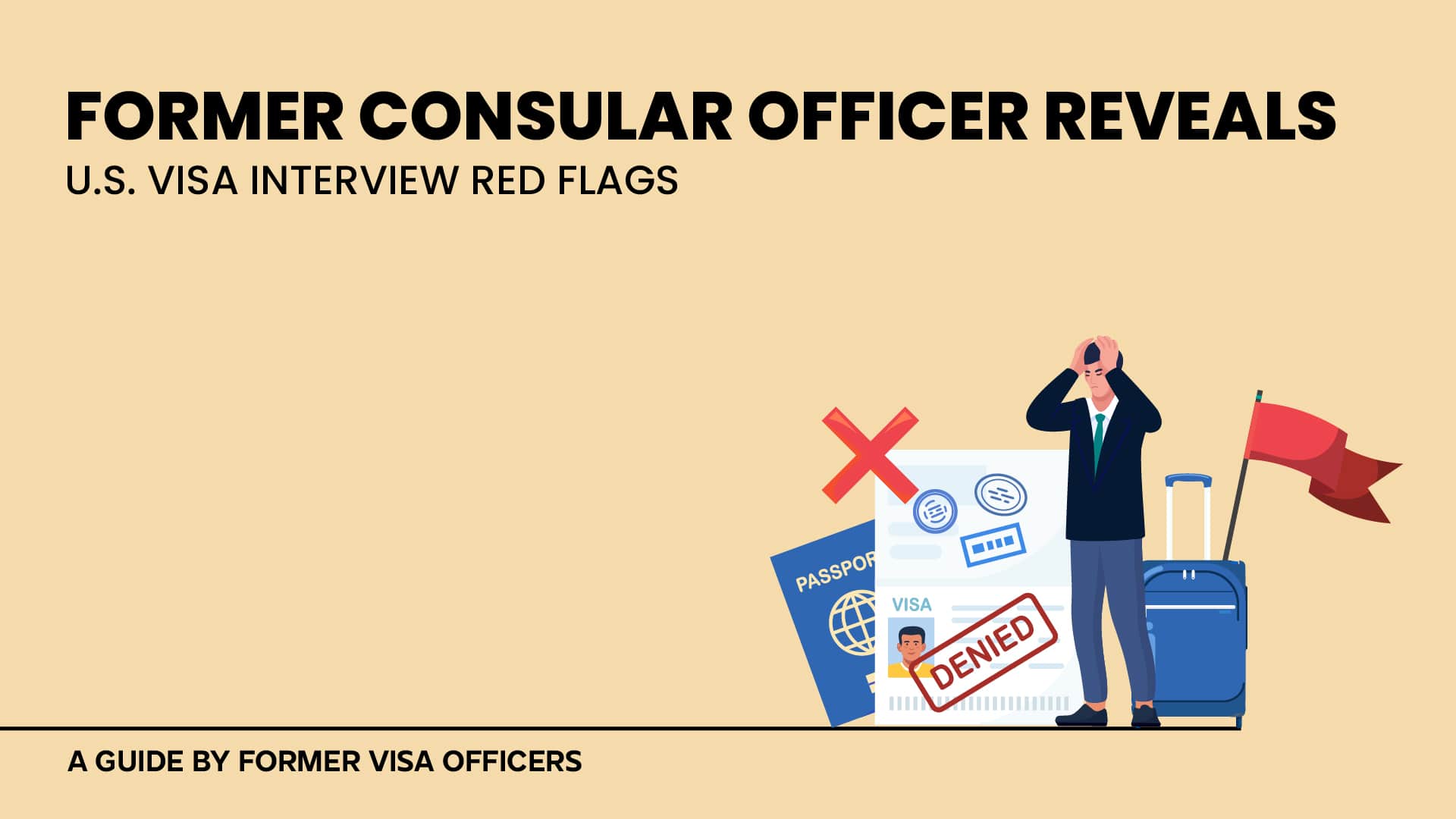 Former Consular Officer Reveals U.S. Visa Interview Red Flags