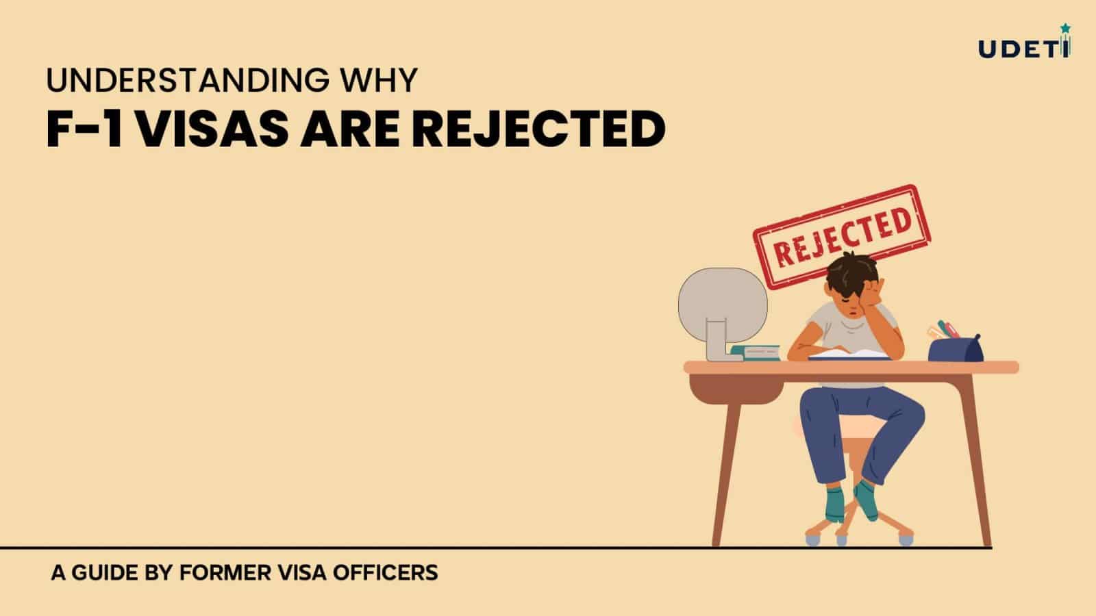 Why F1 your Visas Are Rejected